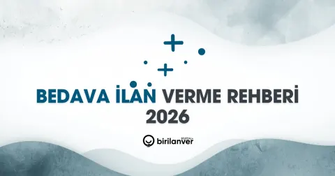 Bedava İlan Ver: Ücretsiz İlan Verme Rehberi