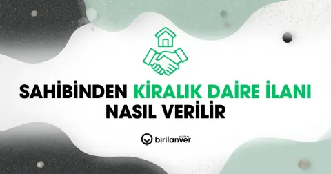 Sahibinden Kiralık Daire İlanı Nasıl Verilir? 2026 Rehberi