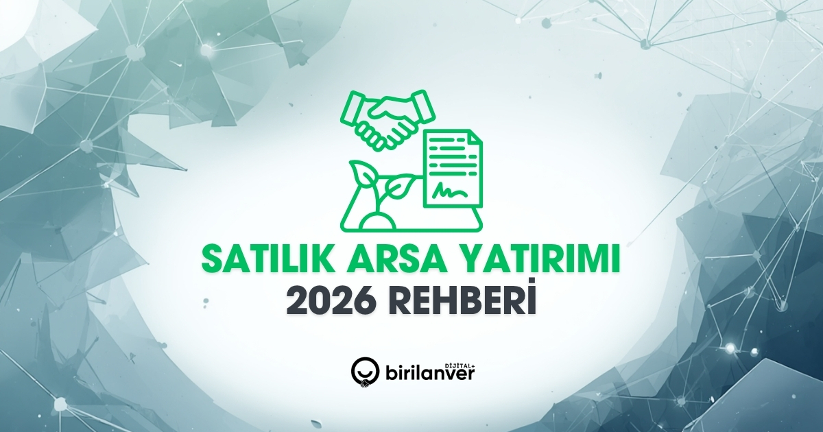 Satılık Arsa Yatırımı: Nelere Dikkat Etmelisiniz?