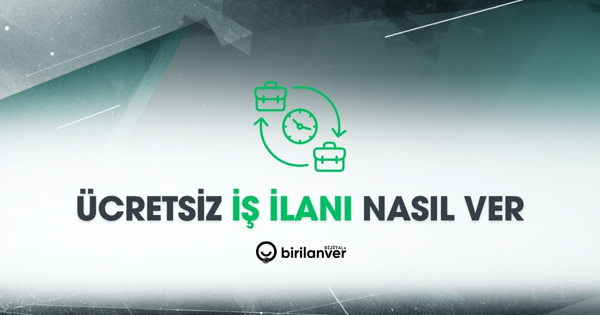 Ücretsiz İş İlanı Ver